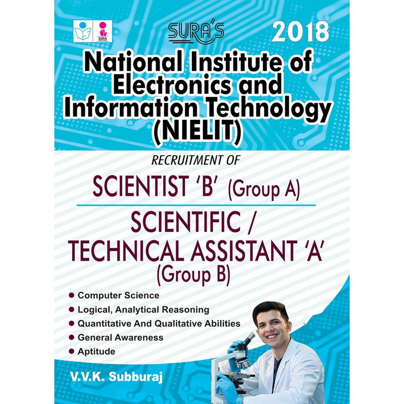 NIELIT ( National Institute of Electronics and Information Technology ) Scientist B ( Group A ) Scientific / Technical Assistant A ( Group B ) Exam Books 2017(English, Paperback, V.V.K.Subburaj)
