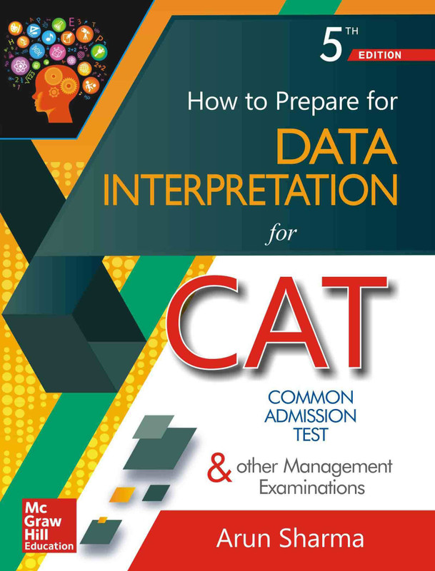 How to Prepare for Data Interpretation for Common Admission Test & Other Management Examinations Fifth Edition(English, Paperback, Arun Sharma)