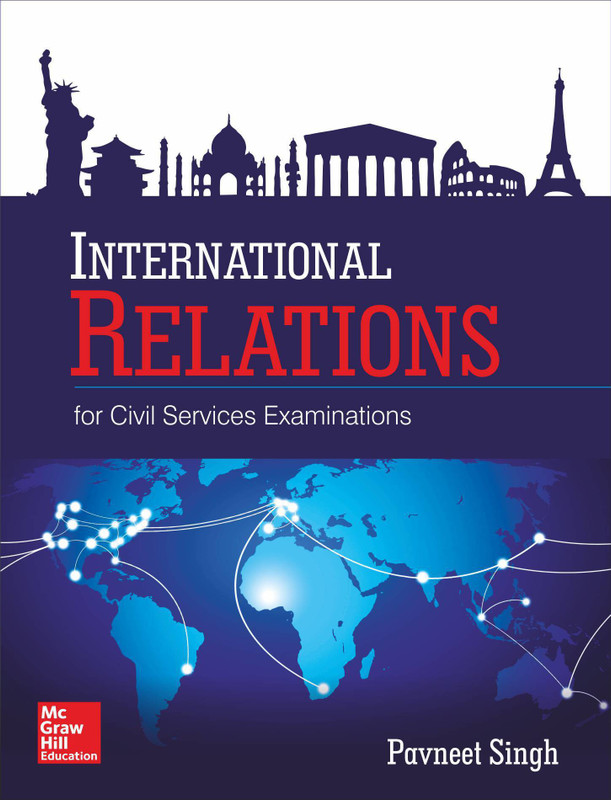 International Relations - For Civil Services Examination First Edition(English, Paperback, Pavneet Singh)