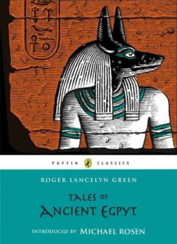 Tales of Ancient Egypt(English, Paperback, Roger Lancelyn Green)