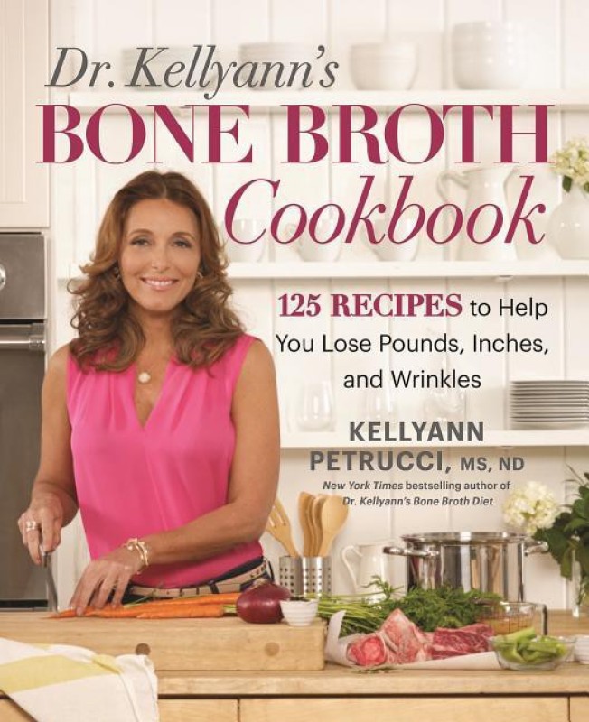 Dr. Kellyann's  Broth Cookbook(English, Hardcover, Petrucci Kellyann)