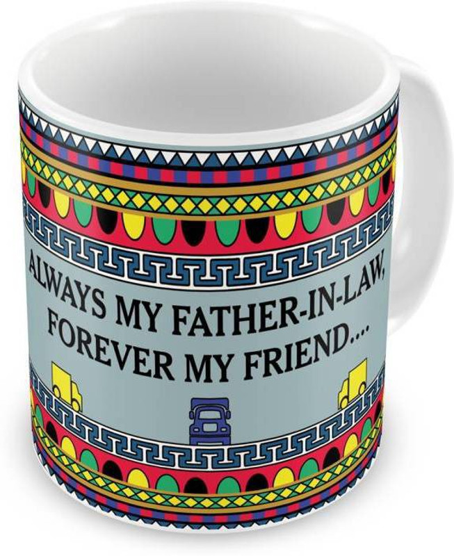 illuminati gifts Gift for Father in Law, Fathers Birthday Gift, Parents Anniversary, Dad, Fathers Day Gifts Ceramic Mug(330 ml)