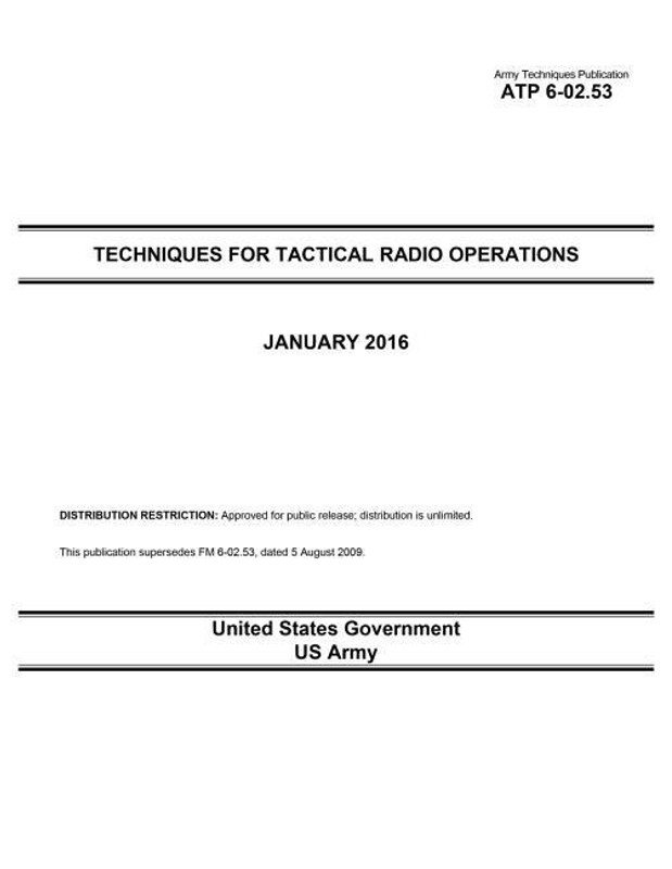 Army Techniques Publication Atp 6-02.53 Techniques for Tactical Radio Operations January 2016(English, Paperback, Us Army United States Government)