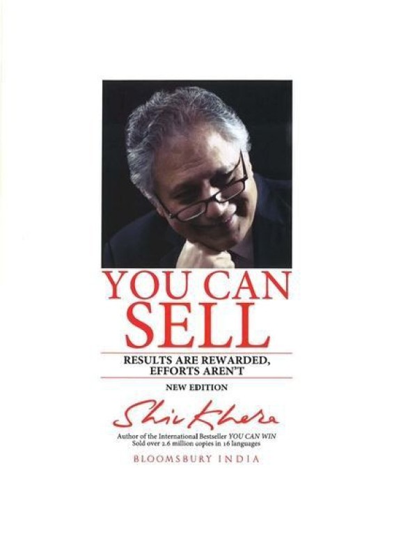 You Can Sell: Results are Rewarded, Efforts Aren't(English, Paperback, Shiv Khera)