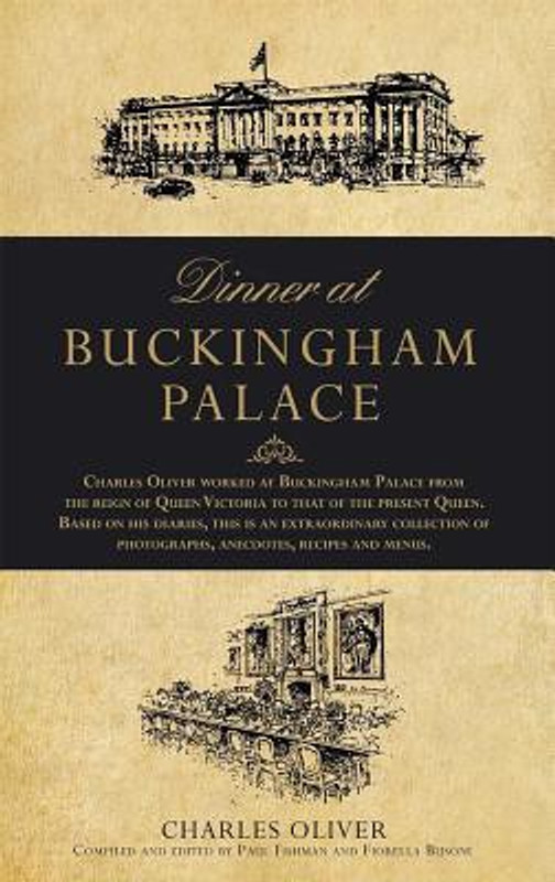 Dinner At Buckingham Palace(English, Hardcover, Oliver Charles)