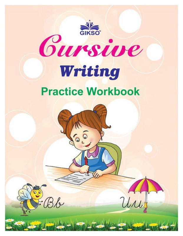 Cursive Writing (Practice Workbook) For Kids - Age 3 to 6 ...