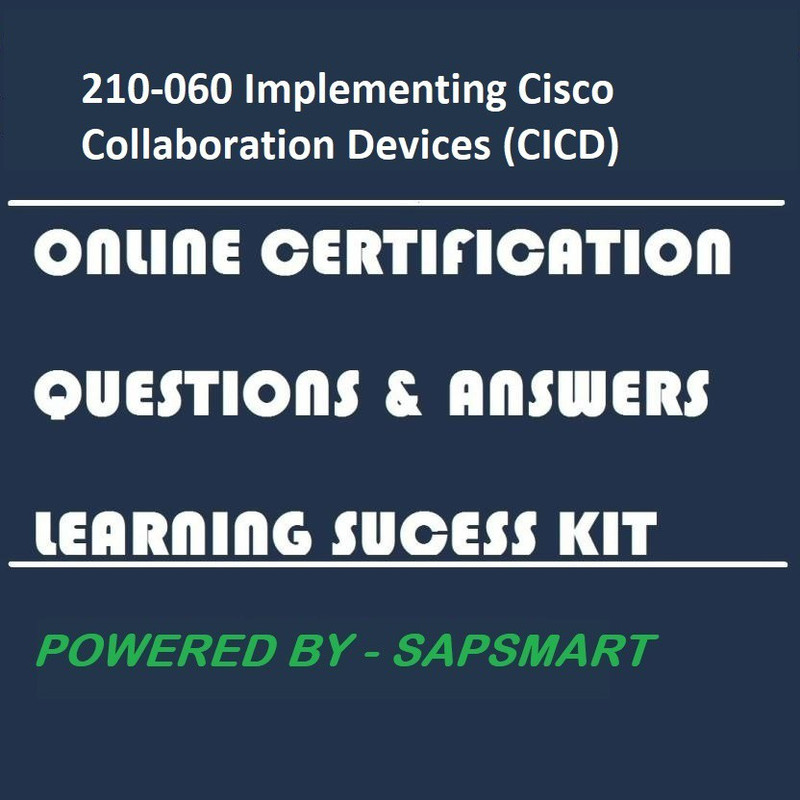 sapsmart-210-060-implementing-cisco-collaboration-devices-cicd-original-imaf92tu8pmfbzzf.jpeg