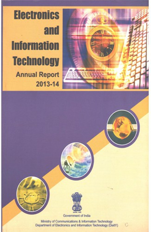 Electronics And Information Technology : Annual Report 2013-14(Paperback, Govt. of India)