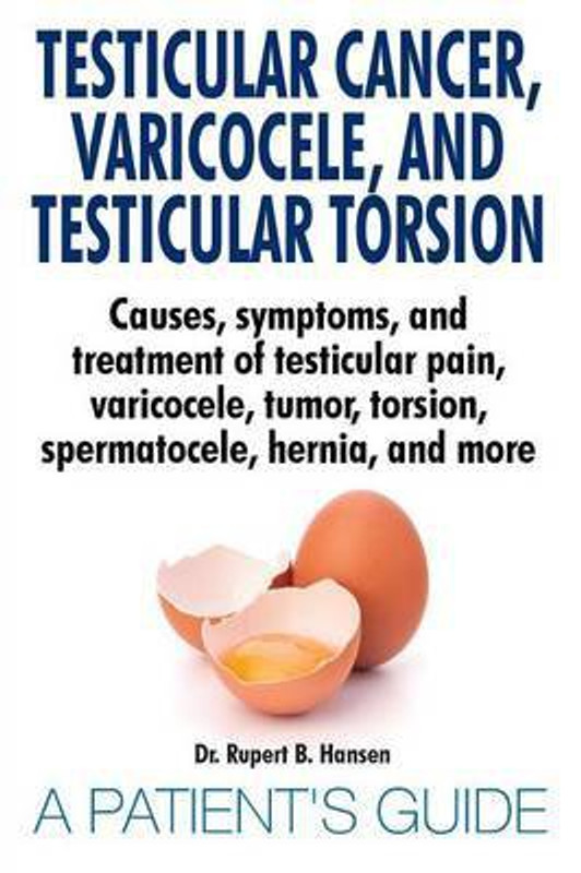 Buy Testicular Cancer, Varicocele, and Testicular Torsion. Causes