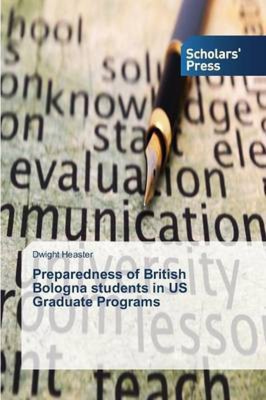 Preparedness of British Bologna Students in Us Graduate Programs(English, Paperback, Heaster Dwight)