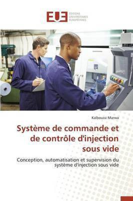 Syst me de Commande Et de Contr le d'Injection Sous Vide(French, Paperback, Marwa-K)