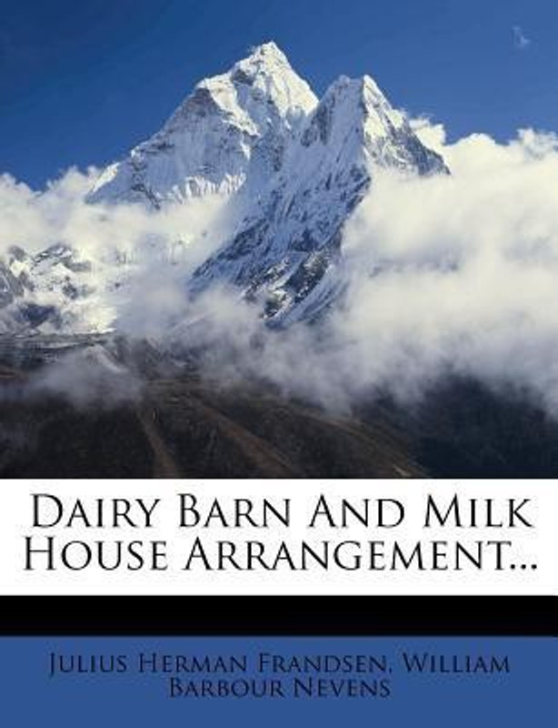Dairy Barn and Milk House Arrangement...(English, Paperback, Frandsen Julius Herman)