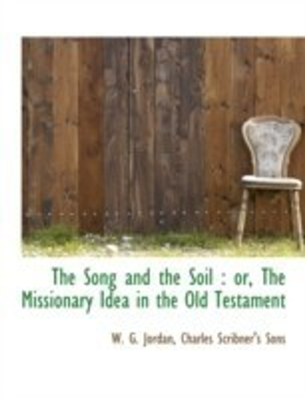 The Song and the Soil(English, Paperback / softback, Jordan W G)