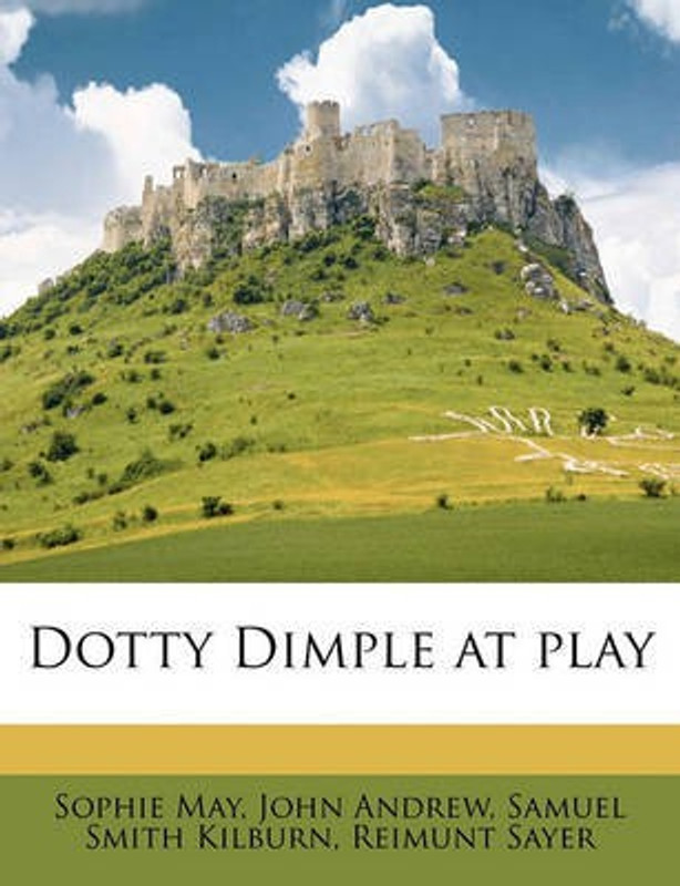 Dotty Dimple at Play(English, Paperback / softback, (Sp May Sophie)