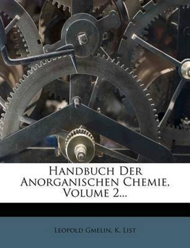 Handbuch Der Anorganischen Chemie, Volume 2...(English, Paperback / softback, Gmelin Leopold)
