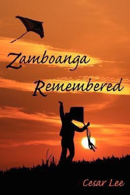 Zamboanga Remembered(English, Paperback, Lee Cesar)
