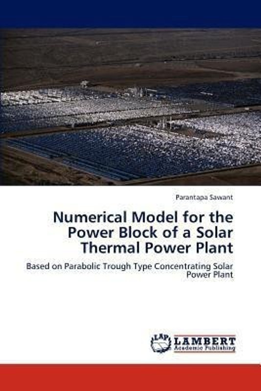 Numerical Model for the Power Block of a Solar Thermal Power Plant(English, Paperback, Sawant Parantapa)