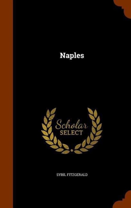 Naples(English, Hardcover, Fitzgerald Sybil)