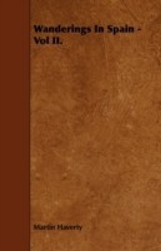 Wanderings In Spain - Vol II.(English, Paperback, Haverty Martin)