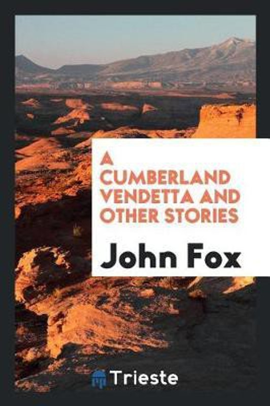 A Cumberland Vendetta and Other Stories(English, Paperback, Dr Fox John)