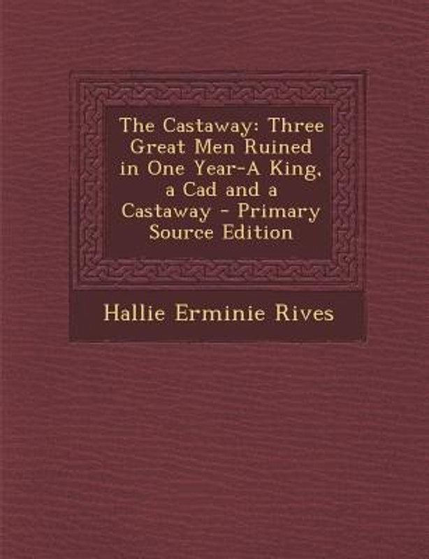 Castaway(English, Paperback, Rives Hallie Erminie)