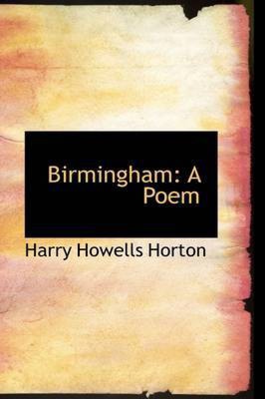 Birmingham(English, Paperback, Horton Harry Howells)