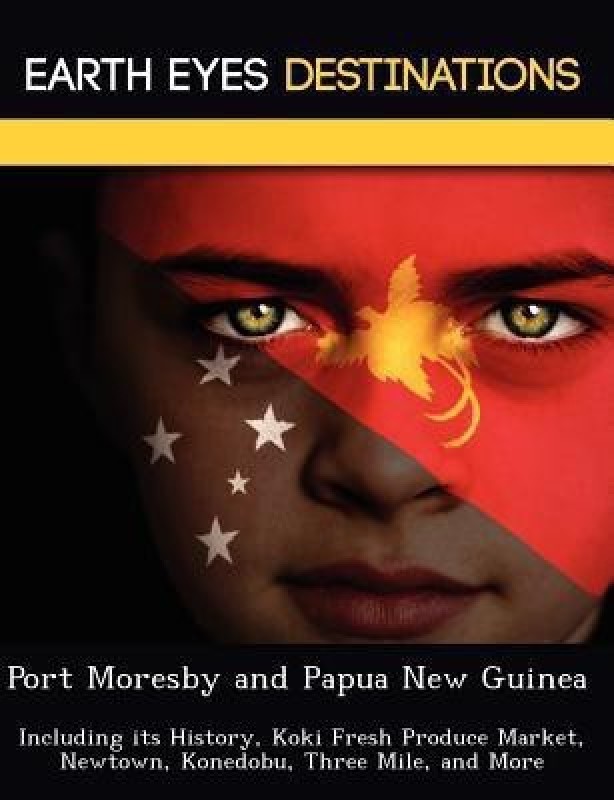 Port Moresby and Papua New Guinea(English, Paperback, Night Sam)