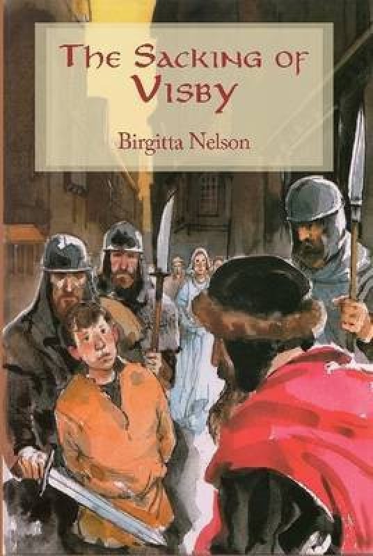 The Sacking of Visby(English, Hardcover, Nelson Birgitta)