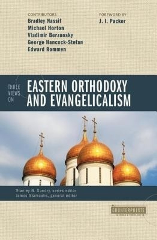 Three Views on Eastern Orthodoxy and Evangelicalism(English, Paperback, Stamoolis James J.)