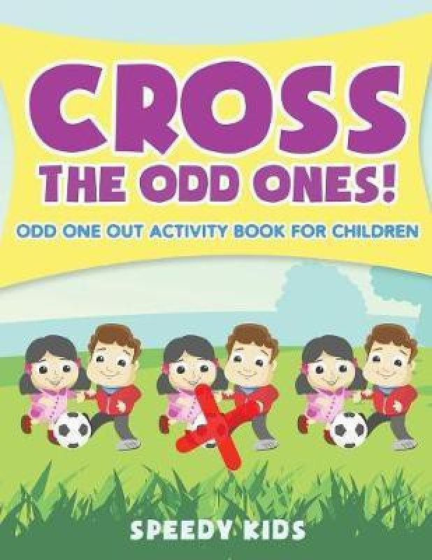 Cross The Odd Ones Odd One Out Activity Book For Children English