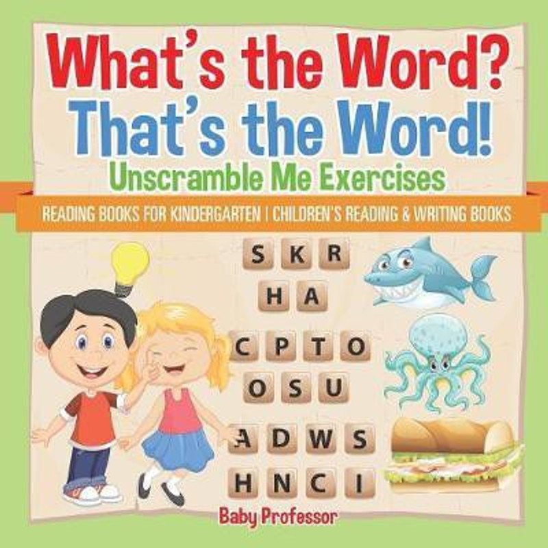 What S The Word That S The Word Unscramble Me Exercises