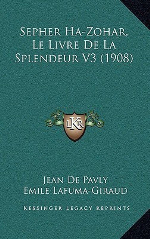 Sepher Ha-Zohar, Le Livre de La Splendeur V3 (1908)(English, Hardcover, unknown)