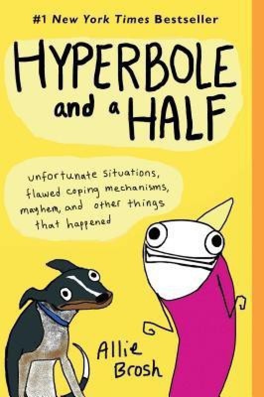 Hyperbole and a Half(English, Paperback, Brosh Allie)