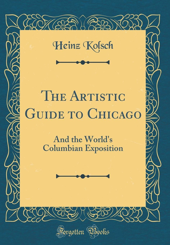 The Artistic Guide to Chicago(English, Hardcover, Kolsch Heinz)