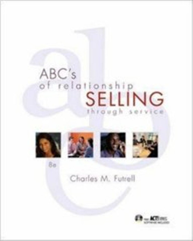 ABC's of Relationship Selling: With ACT! Express CD-ROM(English, Mixed media product, Futrell Charles M.)