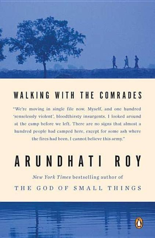 Walking with the Comrades(English, Paperback, Roy Arundhati)