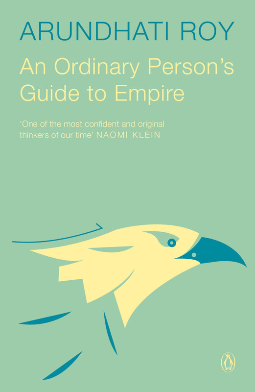 An Ordinary Person's Guide to Empire(English, Paperback, Roy Arundhati)