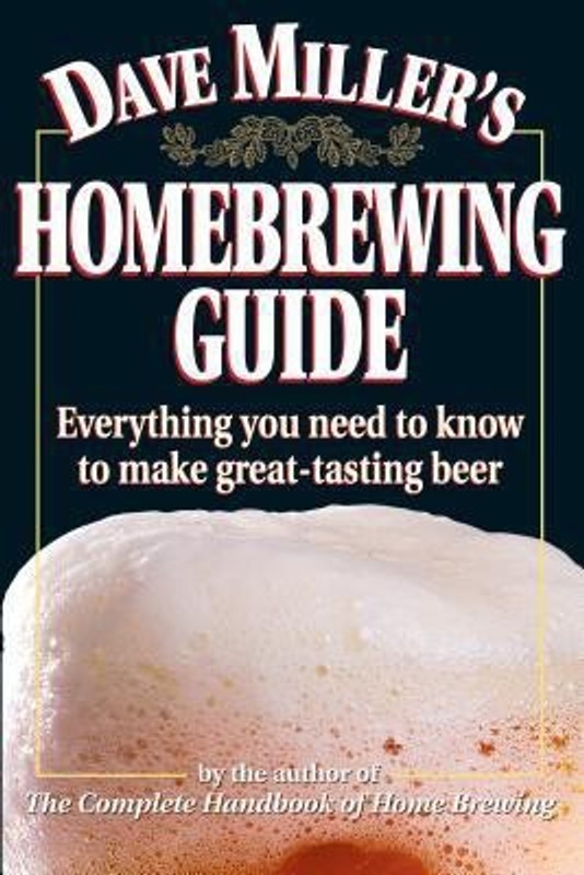 Dave Miller's Home Brewing Guide(English, Paperback, Miller Dave)