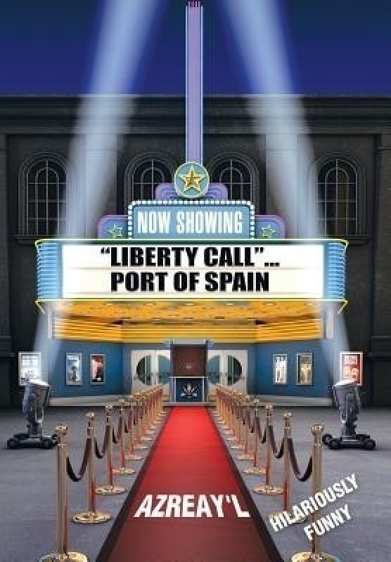 Liberty Call... Port of Spain(English, Hardcover, Azreay'l)