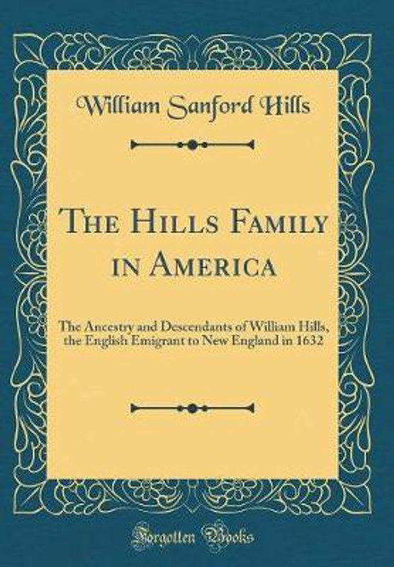 The Hills Family in America(English, Hardcover, Hills William Sanford)