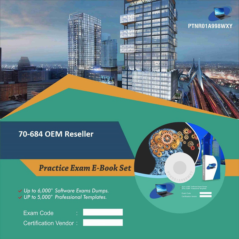 PTNR01A998WXY 70-684 OEM Reseller Practice Exam E-Book Set(DVD)