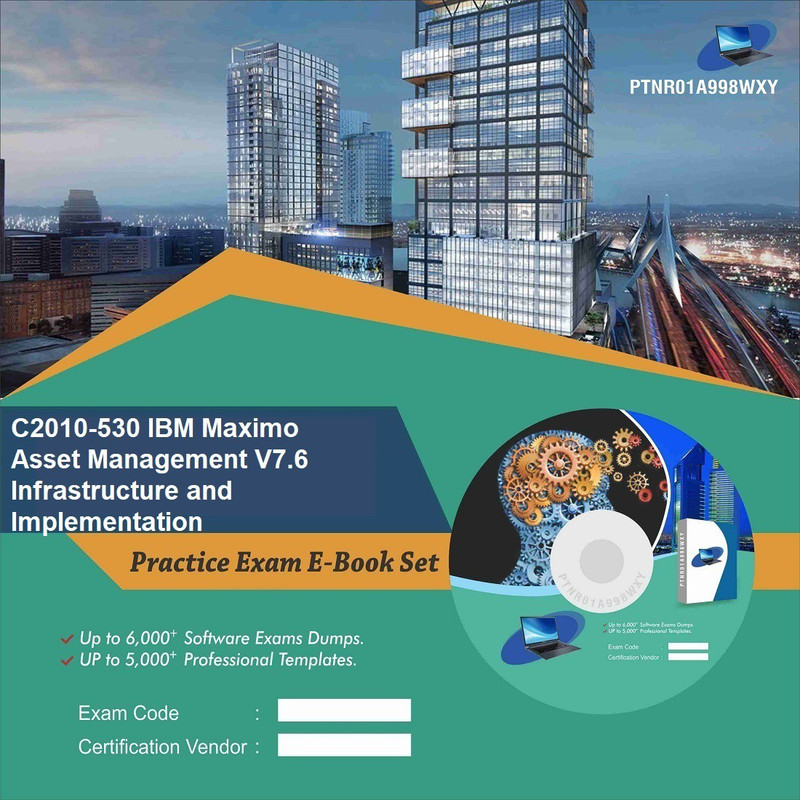 PTNR01A998WXY C2010-530 IBM Maximo Asset Management V7.6 Infrastructure and Implementation Practice Exam E-Book Set(DVD)