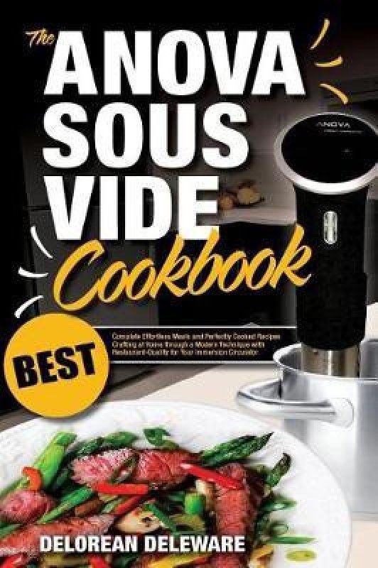 Anova Sous Vide Cookbook(English, Paperback, Deleware Delorean)