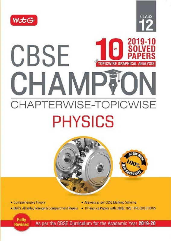10 Years Cbse Champion Chapterwise-Topicwise Physics-Class- 12(English, Paperback, unknown)