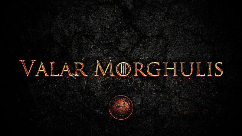 game of thrones - valar morghulis poster Fine Art Print(19 inch X 13 inch)