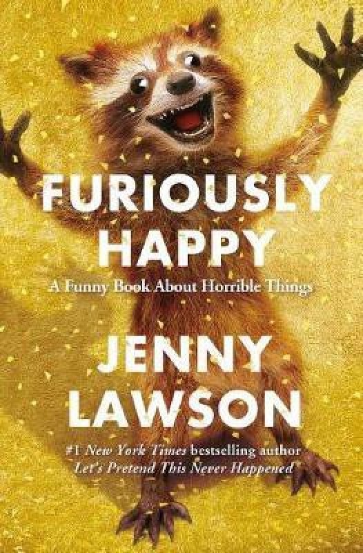Furiously Happy(English, Hardcover, Lawson Jenny)