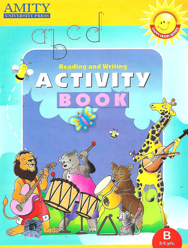 Amity University Press Reading And Writing Activity Book Part B 3 - 5 Yrs(Paperback, ANJU KHANNA, HENU MEHTANI)