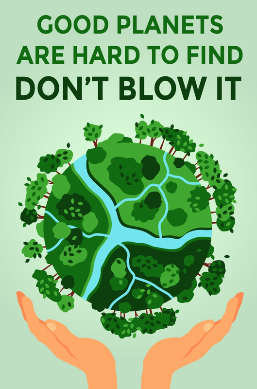 Environment Quote Poster | Best For Rally | Save Earth | Pollution | Environment | Planet | Best For Protest | Carbon | Go Green| Best For Hotel, Institute, Collage 12in x 18in Size Photographic Paper(18 inch X 12 inch, rolled)