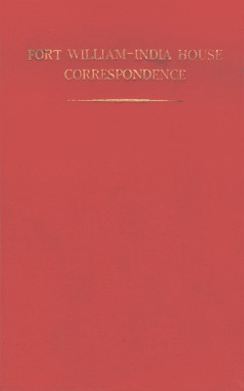 Fort William-India House Correspondence And Other Contemporary Papers Relating Thereto (Military Series) Vol. XXI : 1797-1800(Hardcover, Sita Ram Kohli)