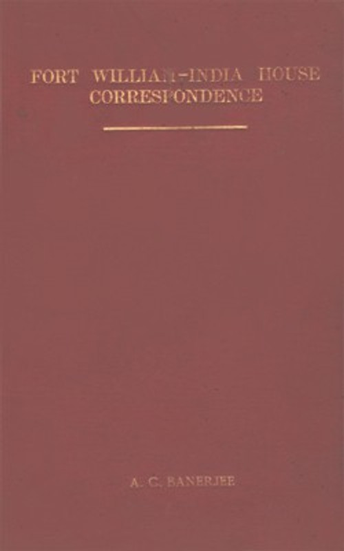 Fort William-India House Correspondence And Other Contemporary Papers Relating Thereto (Military Series) Vol. XX : 1792-1796(Hardcover, A. C. Banerjee)